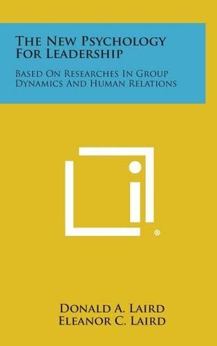 The New Psychology for Leadership