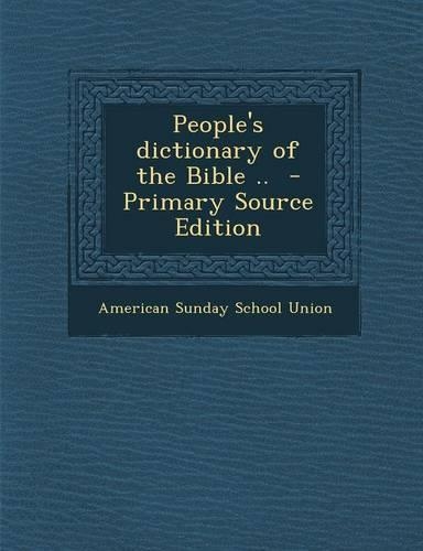 People's Dictionary of the Bible ..