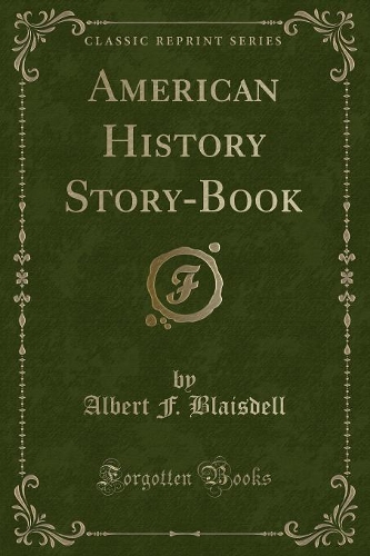 American History Story-Book (Classic Reprint)