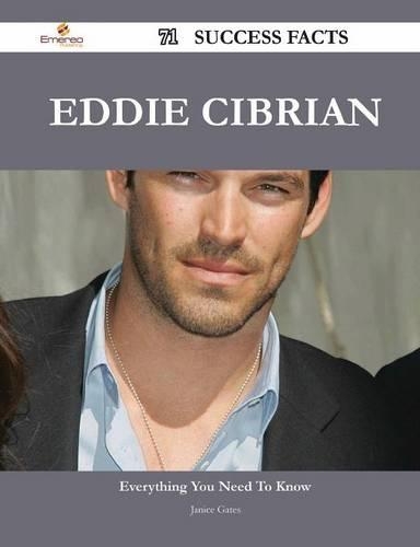 Eddie Cibrian 71 Success Facts - Everything You Need to Know about Eddie Cibrian: (English)