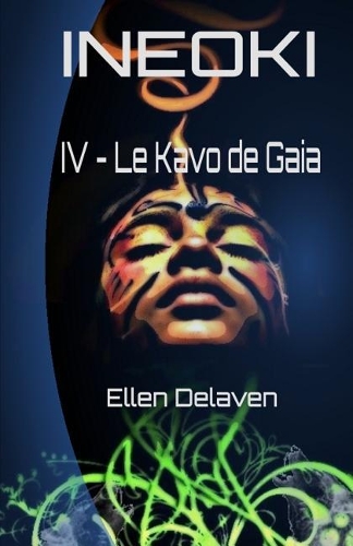 Ineoki: IV - Le Kavo de Gaia(Ineoki)