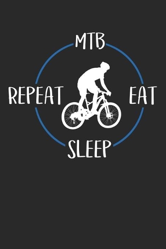 MTB Eat Sleep Repeat