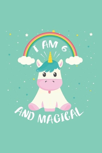 I Am 6 And Magical