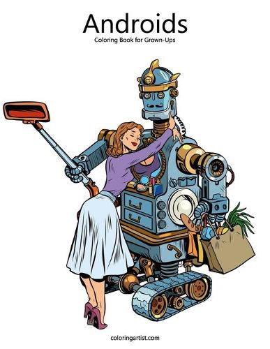 Androids Coloring Book for Grown-Ups 1: (1 Androids)