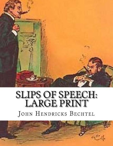 Slips of Speech: Large Print