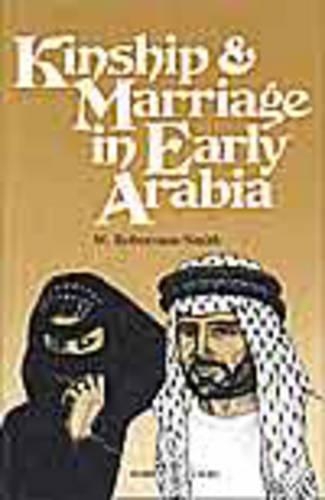 Kinship and Marriage in Early Arabia