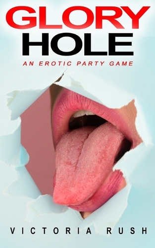 Glory Hole: An Erotic Party Game(52 Jade's Erotic Adventures)