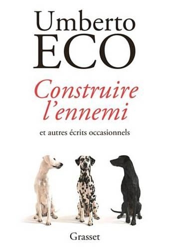 Construire L'Ennemi: ... Et Autres Ecrits Occasionnels - Traduit de L'Italien Par Myriem Bouzaher