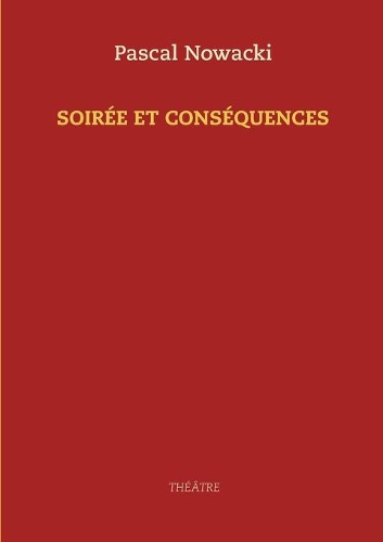 Soirée et conséquences
