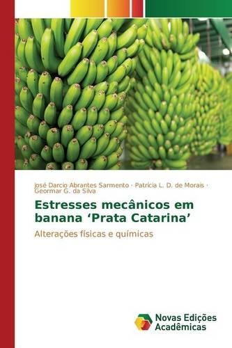 Estresses mecânicos em banana 'Prata Catarina'