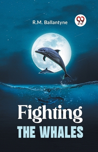 Fighting the Whales