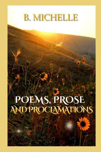 Poems, Prose and Proclamations