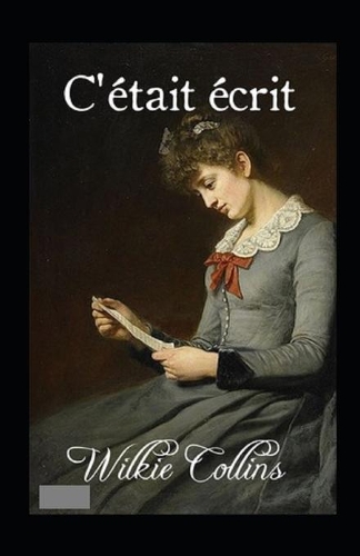 C'était écrit Annoté