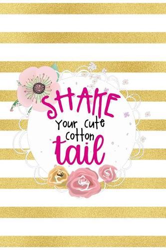 Shake Your Cute Cotton Tail