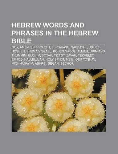 Hebrew Words and Phrases in the Hebrew Bible