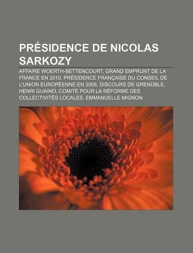 Presidence de Nicolas Sarkozy: Affaire Woerth-Bettencourt, Grand Emprunt de La France En 2010(French)