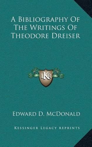 A Bibliography of the Writings of Theodore Dreiser