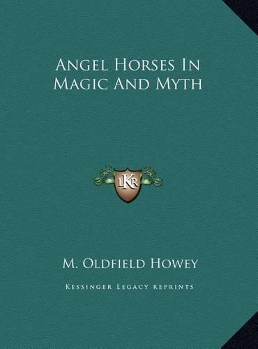 Angel Horses In Magic And Myth