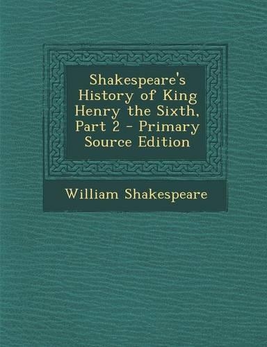 Shakespeare's History of King Henry the Sixth, Part 2