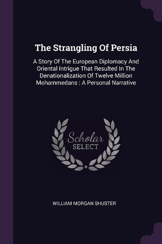 The Strangling Of Persia