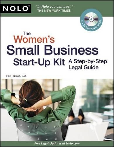 The Women's Small Business Start-Up Kit: A Step-By-Step Legal Guide(Women's Small Business Start-Up Kit: A Step-By-Step Legal)