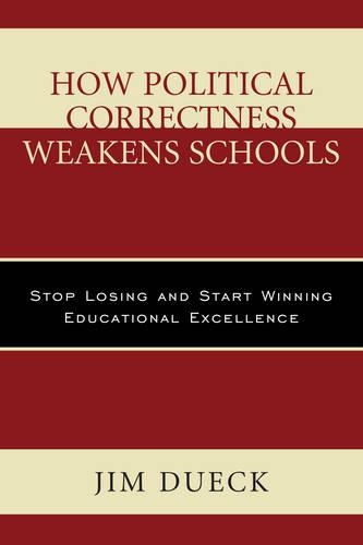How Political Correctness Weakens Schools
