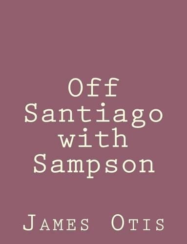 Off Santiago with Sampson: (English)
