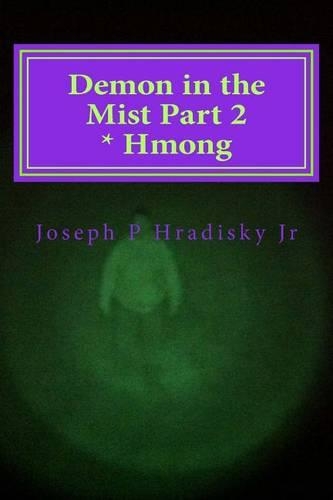 Demon in the Mist Part 2 * Hmong