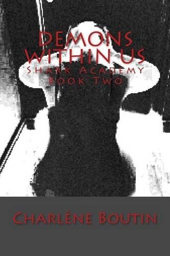 Demons Within Us: Shark Academy Book 2