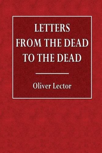 Letters from the Dead to the Dead