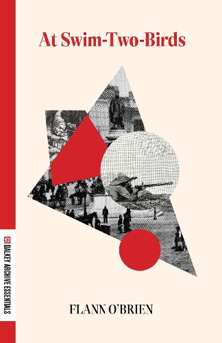 At Swim-Two-Birds: (Dalkey Archive Essentials)
