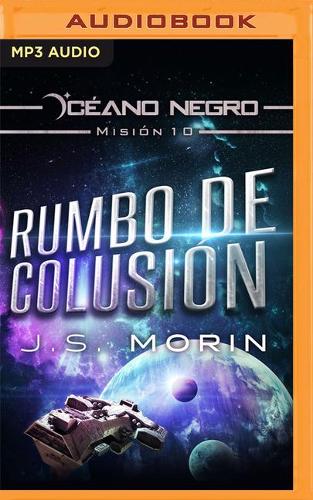 Rumbo de Colusión: Misión 10 de la Serie Océano Negro(10 Océano Negro)