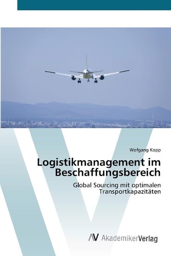 Logistikmanagement im Beschaffungsbereich