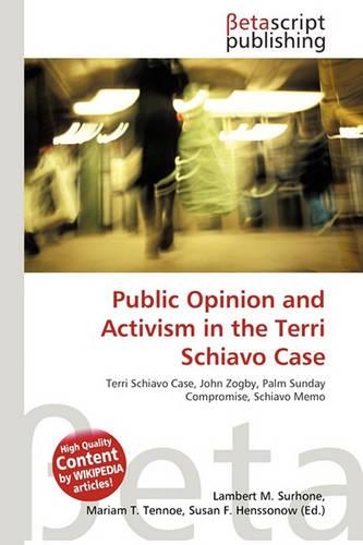 Public Opinion and Activism in the Terri Schiavo Case