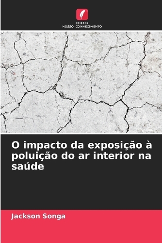 O impacto da exposição à poluição do ar interior na saúde