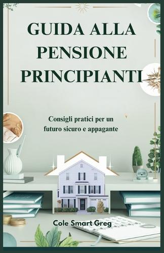 Guida Alla Pensione Principianti