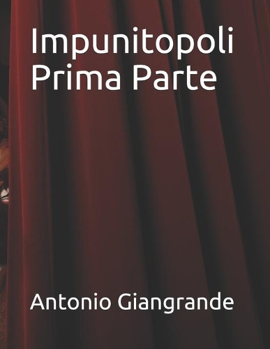 Impunitopoli Prima Parte