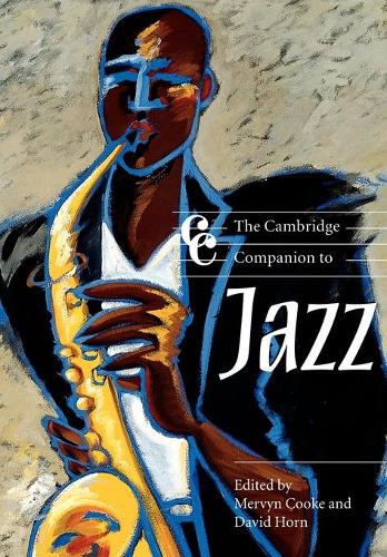 Cambridge Companion to Jazz: (Cambridge Companions to Music)
