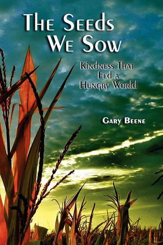 The Seeds We Sow