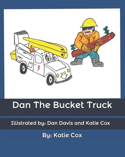 Dan The Bucket Truck