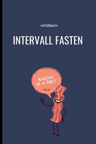 Intervall Fasten Notizbuch: A5 Ernährungstagebuch kariert 120 Seiten - Abnehmen ohne Diät! - Tagebuch - Ernährungstagebuch - Gesunde Ernährung - Abnehmtagebuch