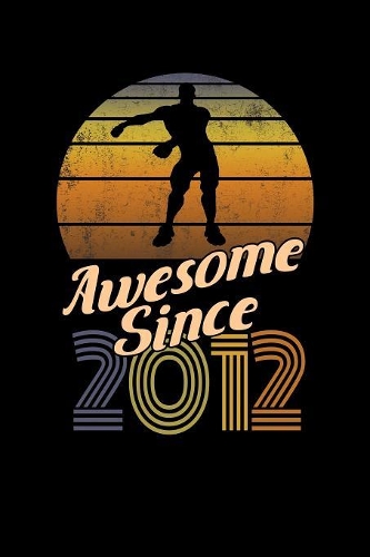 Awesome Since 2012