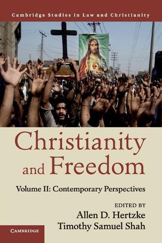 Christianity and Freedom: Volume 2, Contemporary Perspectives: (Law and Christianity)