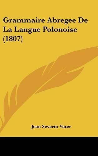 Grammaire Abregee de La Langue Polonoise (1807)