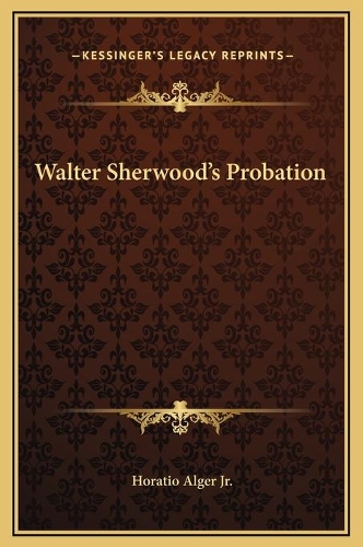Walter Sherwood's Probation