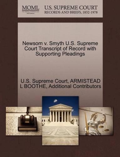 Newsom V. Smyth U.S. Supreme Court Transcript of Record with Supporting Pleadings
