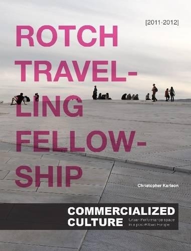 Rotch Travelling Fellowship 2011-2012