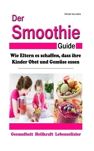 Der Smoothie-Guide