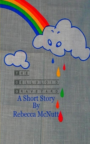 The Celluloid Graveyard: A Short Story(English)