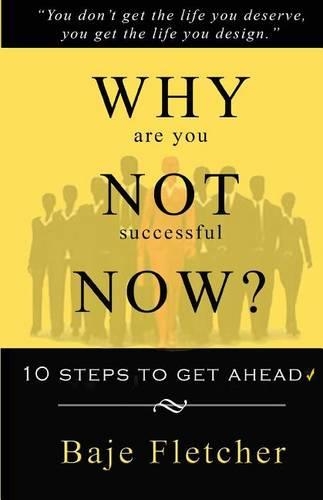 Why Are You Not Successful Now?